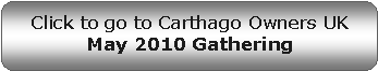 Rounded Rectangle: Click to go to Carthago Owners UK May 2010 Gathering