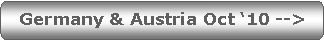 Rounded Rectangle: Germany & Austria Oct 10 -->